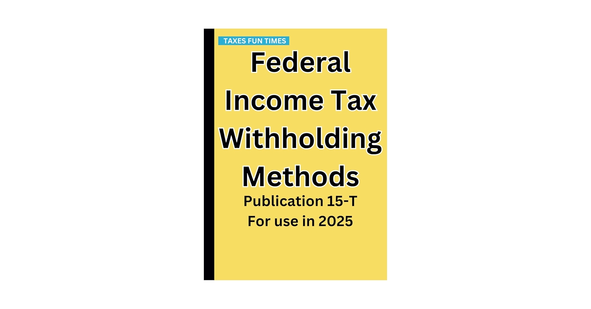 Amazon Federal Income Tax Withholding Methods Publication 15 