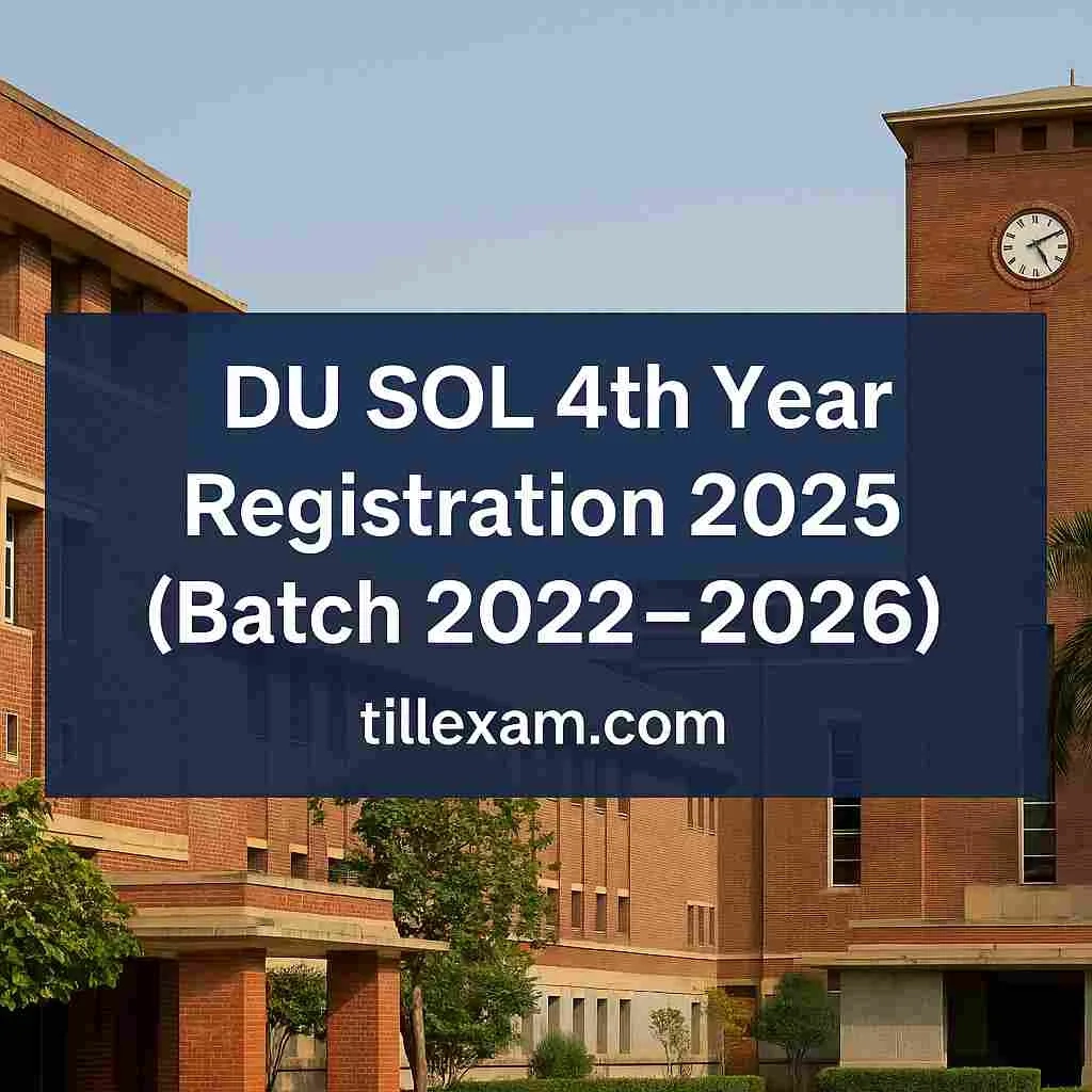 DU SOL 4th Year Registration 2025 Batch 2022 2026 Continue Or 