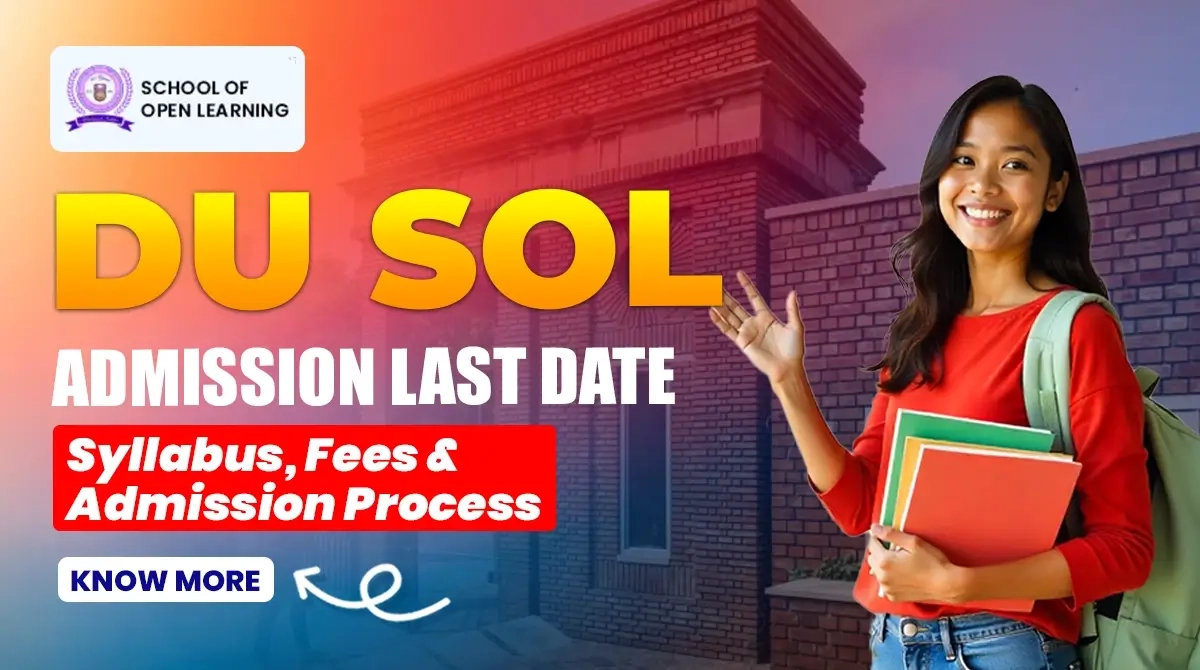 DU SOL Admission Last Date 2026 For UG And PG Courses