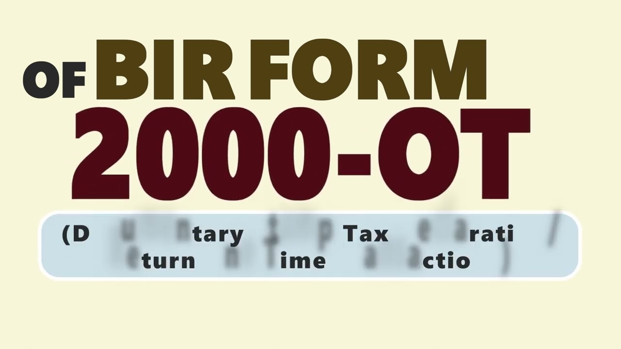 FILING PAYMENT Of BIR Form 2000 OT