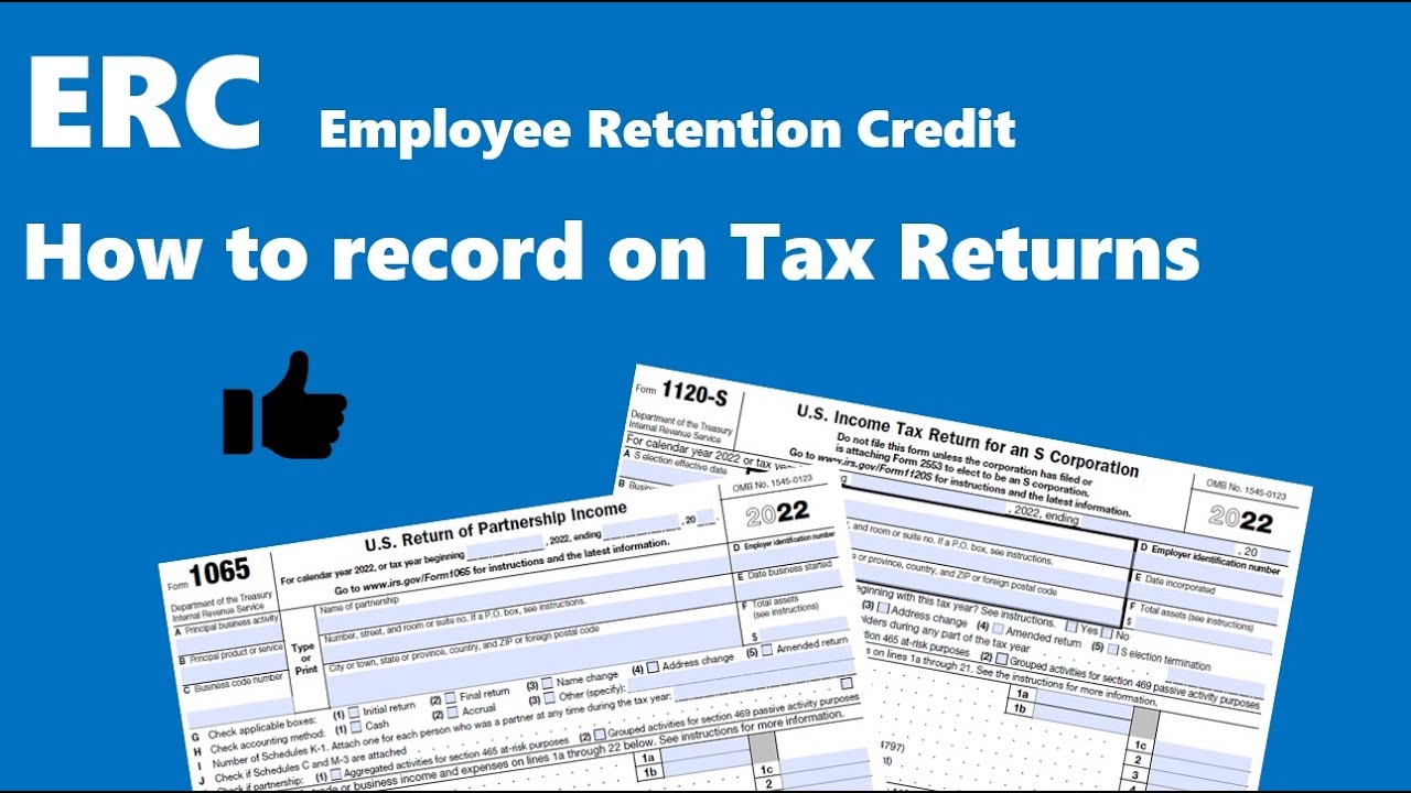 How To Report ERC On Tax Returns 1065 amp 1120S
