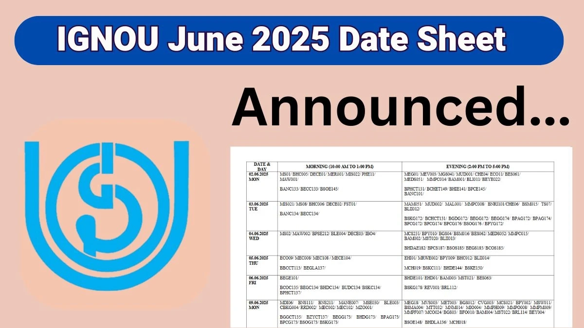 IGNOU June 2025 TEE Exam Date Sheet Out Ignou 