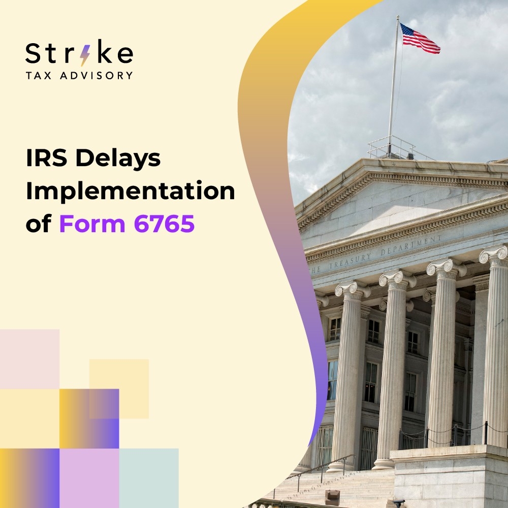IRS Delays Implementation Of Form 6765 Changes For R amp D Tax Credit 