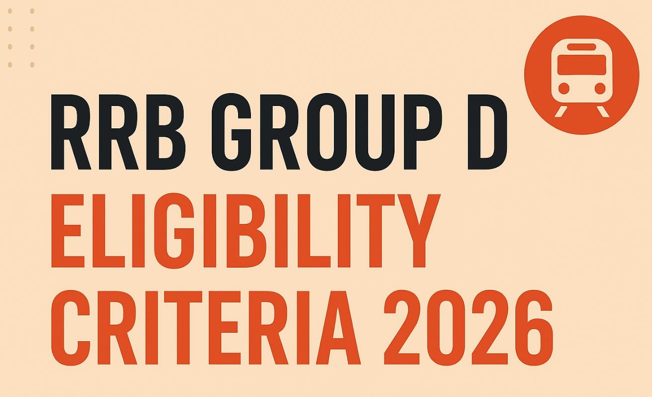 RRB Group D Eligibility Criteria 2026 Complete Guide On Age Limit 