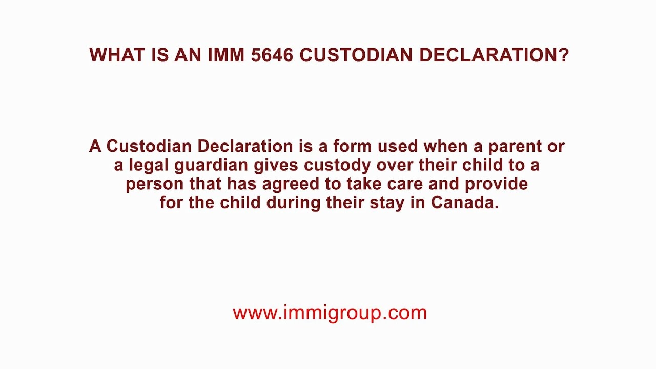What Is An IMM 5646 Custodian Declaration 