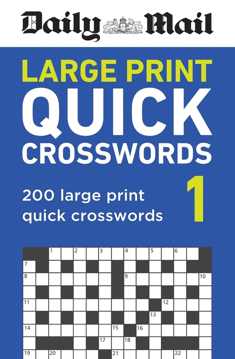 Daily Mail Large Print Quick Crosswords Volume 1 200 Large Print 
