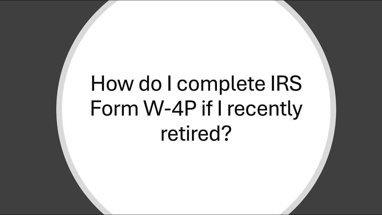 Irs Form W-4p Instructions